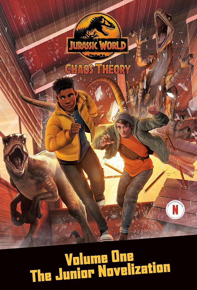 Chaos Theory, Volume One: The Junior Novelization (Jurassic World) (Jurassic World: Chaos Theory, 1) cover image
