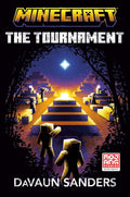 Minecraft: The Tournament: An Official Minecraft Novel cover image
