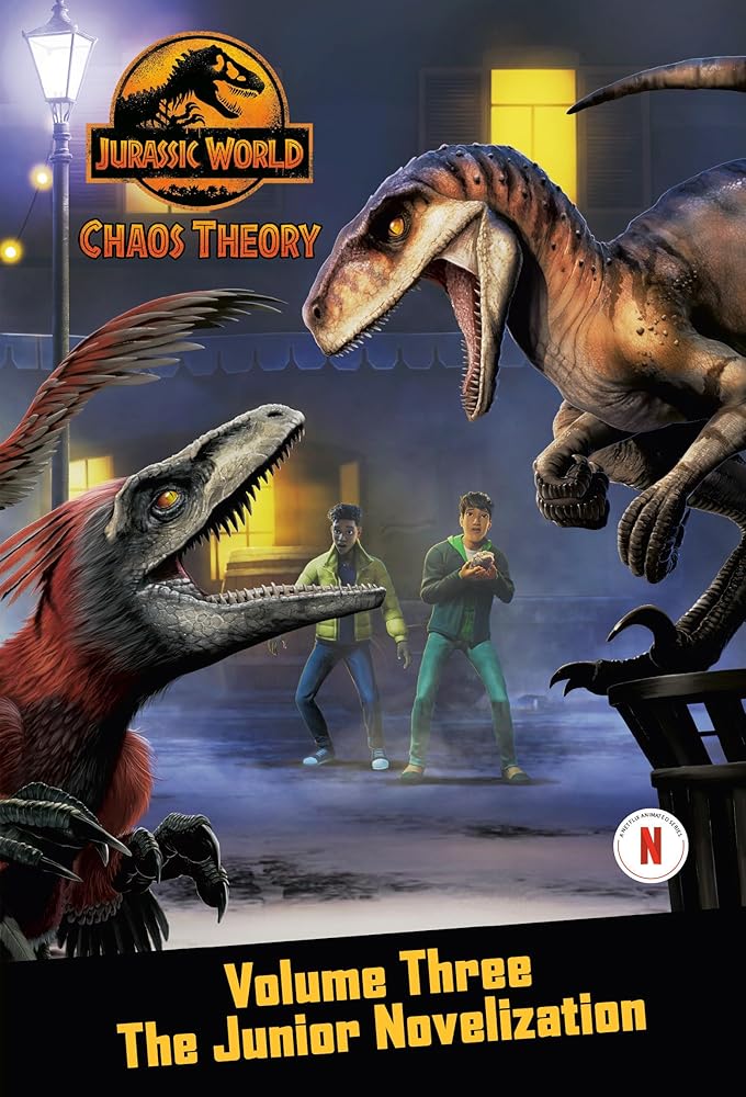 Chaos Theory, Volume Three: The Junior Novelization (Jurassic World) cover image